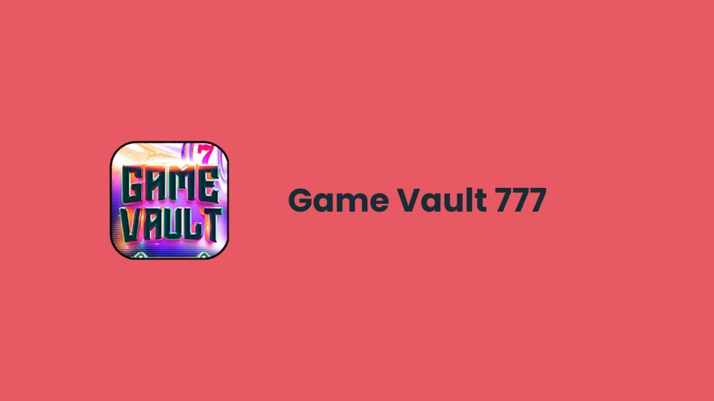 Game Vault 777