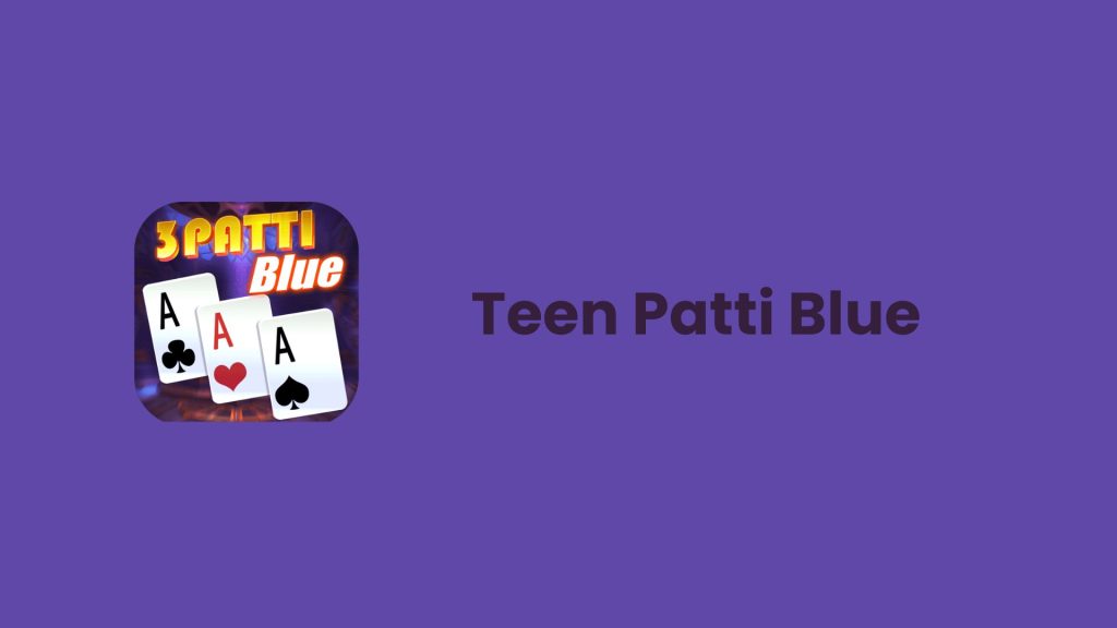 Teen Patti Blue